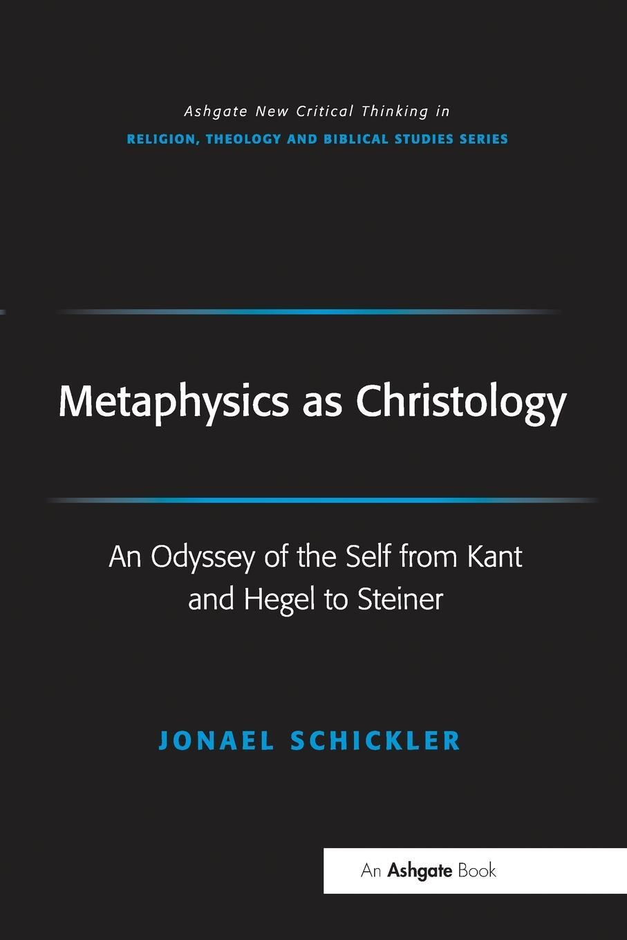 Cover: 9781032099866 | Metaphysics as Christology | Jonael Schickler (u. a.) | Taschenbuch