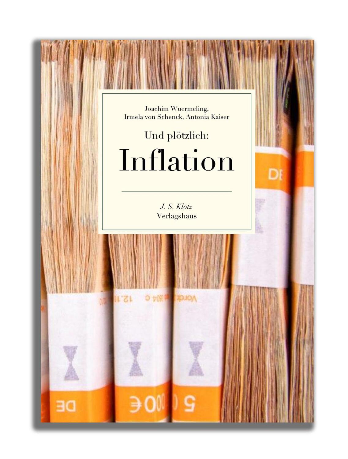 Cover: 9783949763410 | Und plötzlich: Inflation | Joachim Wuermeling (u. a.) | Taschenbuch