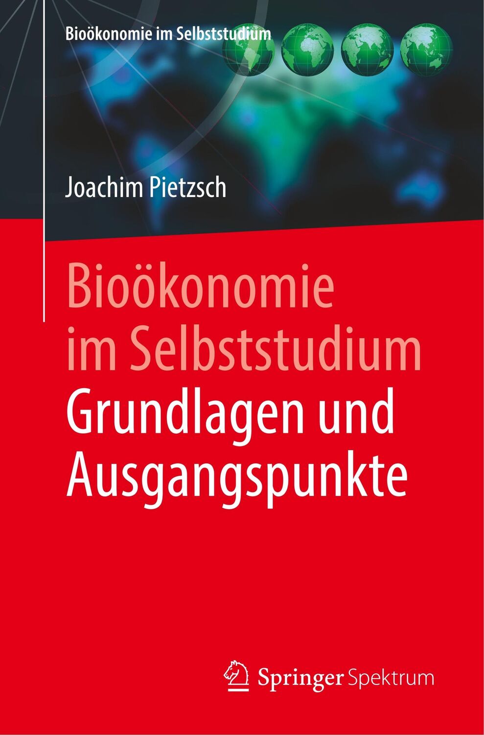 Cover: 9783662610244 | Bioökonomie im Selbststudium: Grundlagen und Ausgangspunkte | Pietzsch