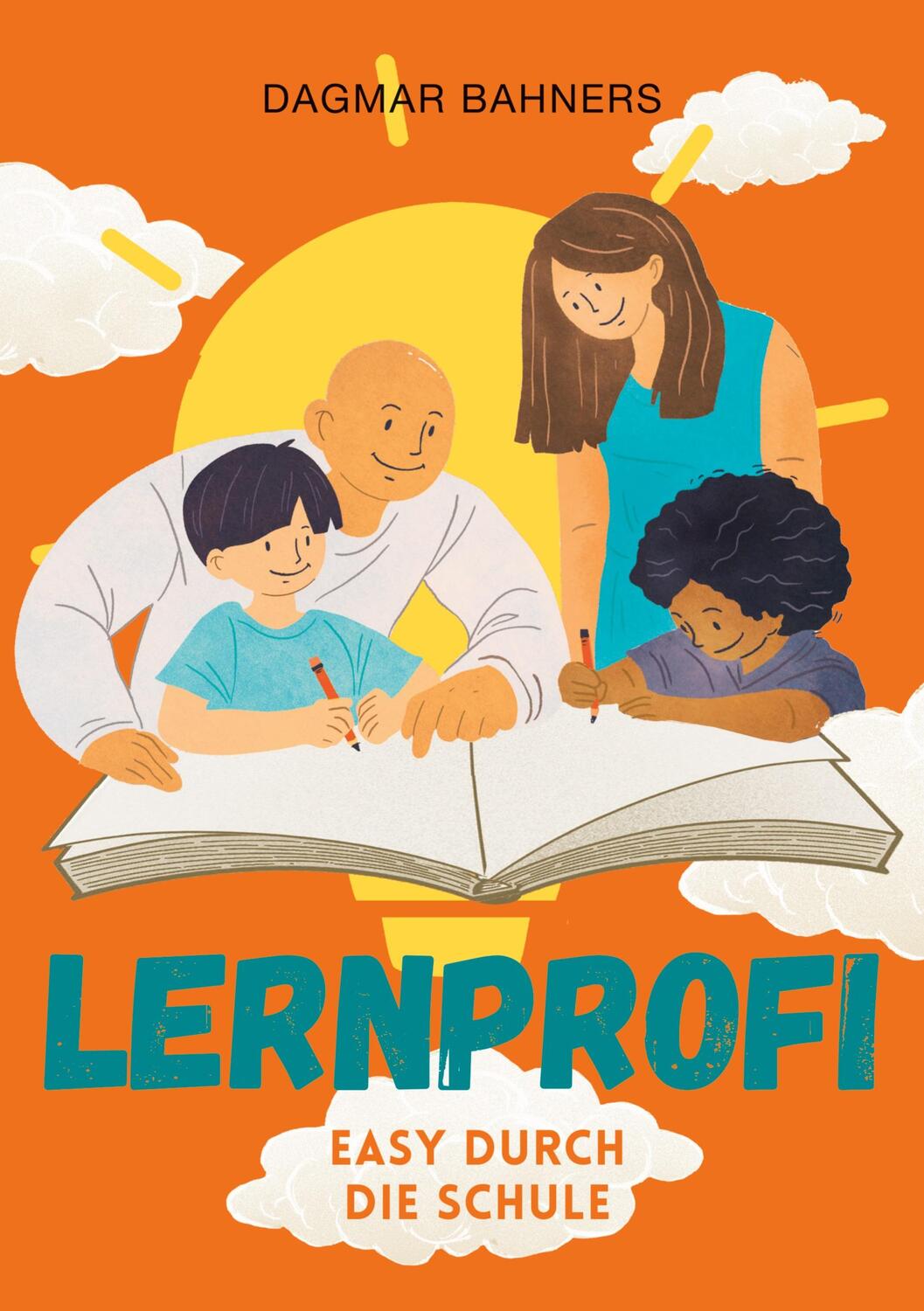 Cover: 9783756211135 | Lernprofi | Easy durch die Schule | Dagmar Bahners | Taschenbuch