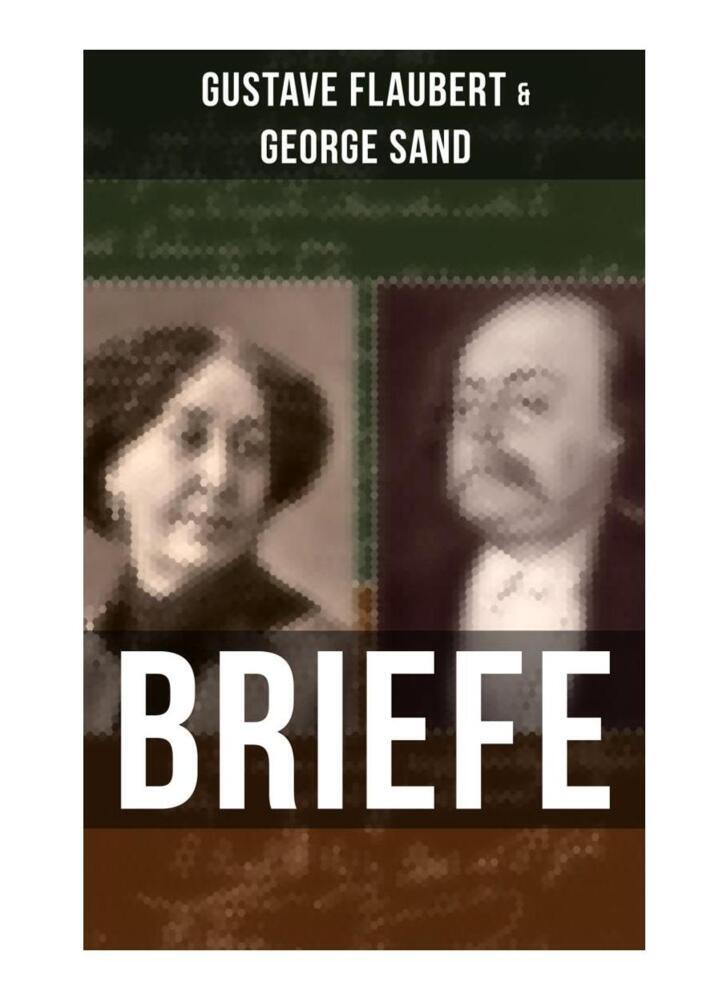 Cover: 9788027264414 | Gustave Flaubert &amp; George Sand: Briefe | Dokumente einer Freundschaft