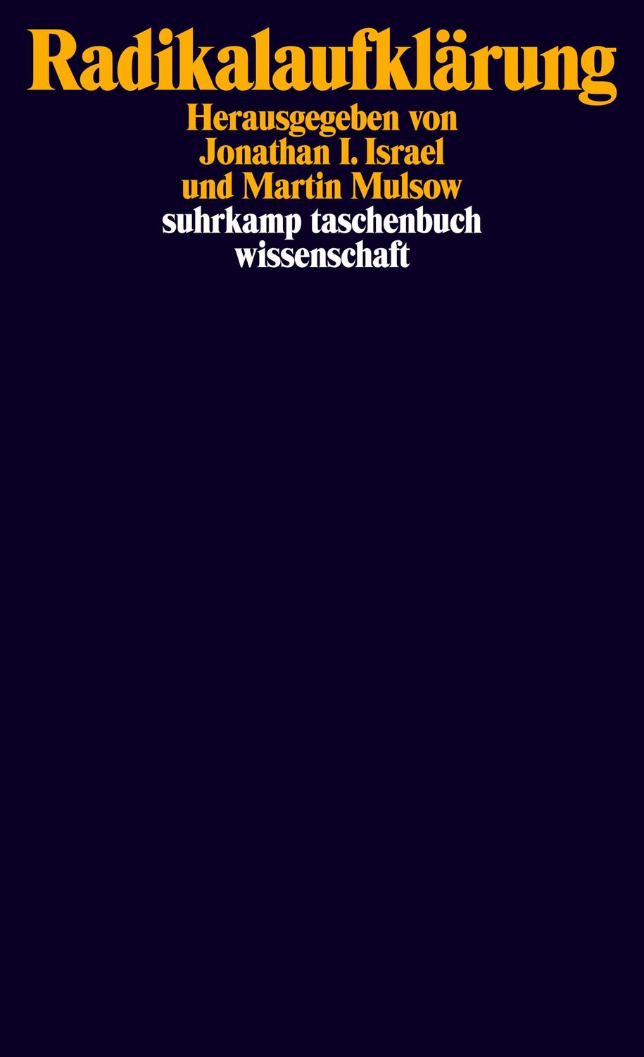 Cover: 9783518296530 | Radikalaufklärung | Jonathan I. Israel (u. a.) | Taschenbuch | 277 S.