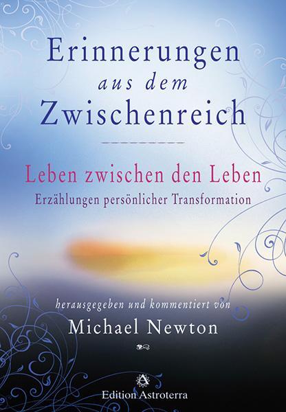 Cover: 9783907029824 | Erinnerungen aus dem Zwischenreich | Michael Newton | Buch | 304 S.