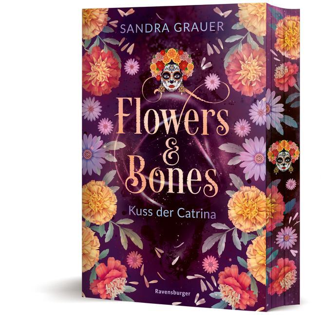 Cover: 9783473402311 | Flowers &amp; Bones, Band 2: Kuss der Catrina (Limitierte Auflage mit...