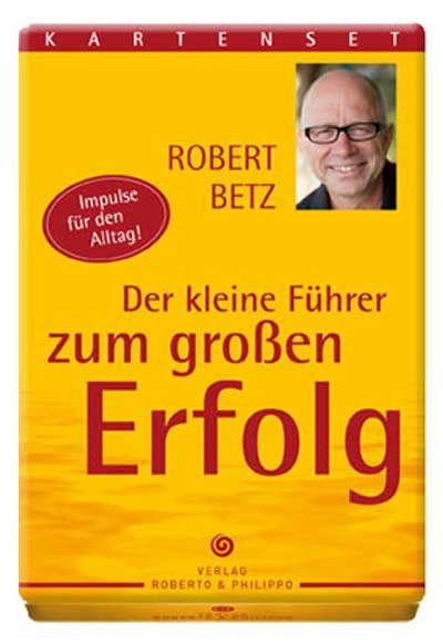 Cover: 9783942581097 | Der kleine Führer zum großen Erfolg, Kartenset | Robert Betz | Box