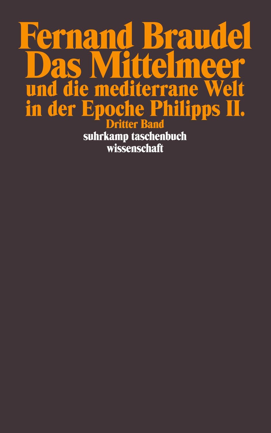 Cover: 9783518289549 | Das Mittelmeer und die mediterrane Welt in der Epoche Philipps II