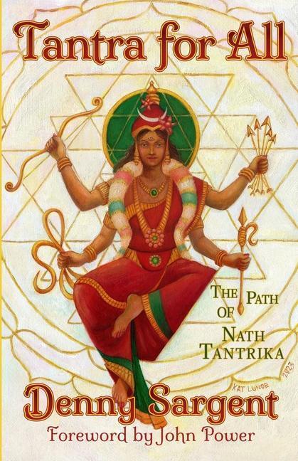 Cover: 9781618699855 | Tantra for All: The Path of Nath Tantrika | Denny Sargent | Buch