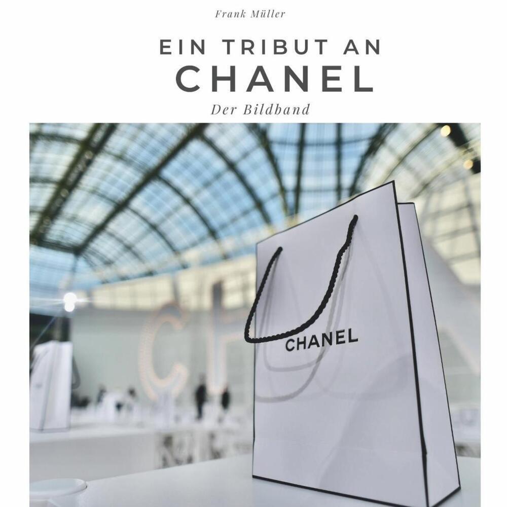 Cover: 9783750503236 | Ein Tribut an Chanel | Der Bildband | Frank Müller | Taschenbuch