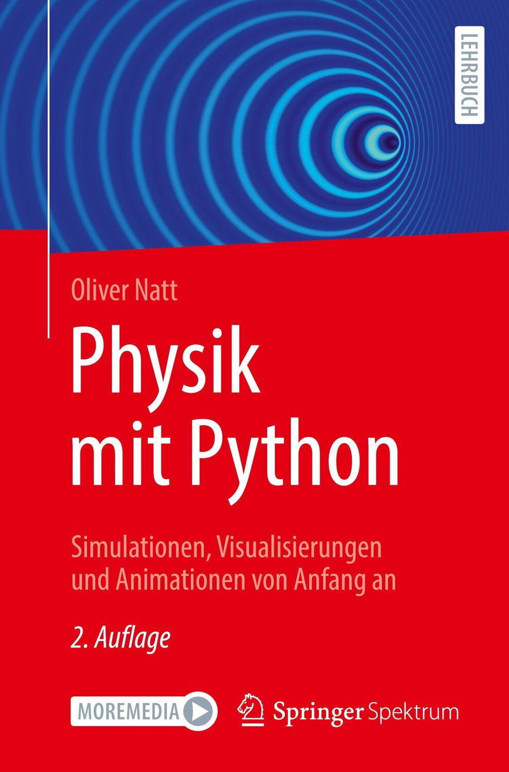 Cover: 9783662664537 | Physik mit Python | Oliver Natt | Taschenbuch | Paperback | XI | 2022