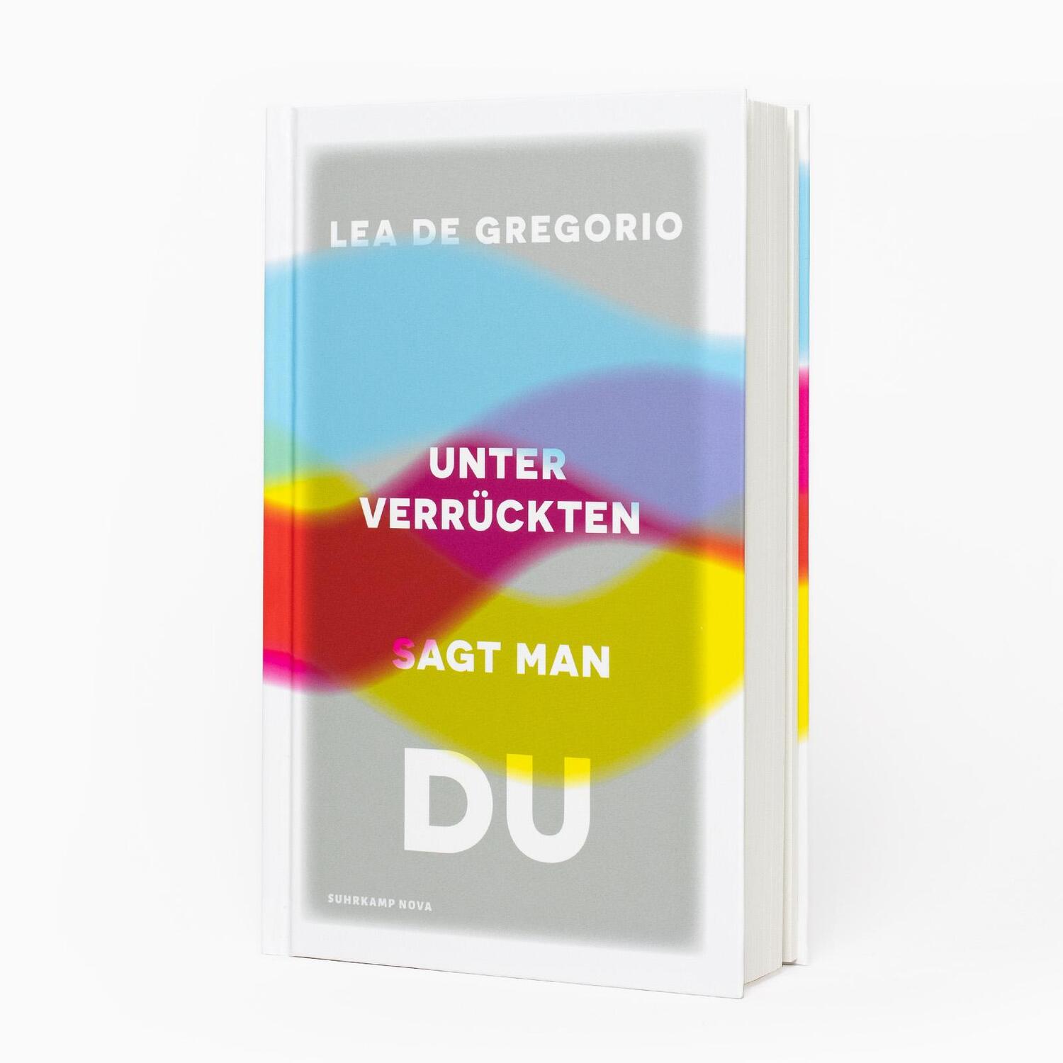 Bild: 9783518474303 | Unter Verrückten sagt man du | Lea de Gregorio | Buch | 297 S. | 2024