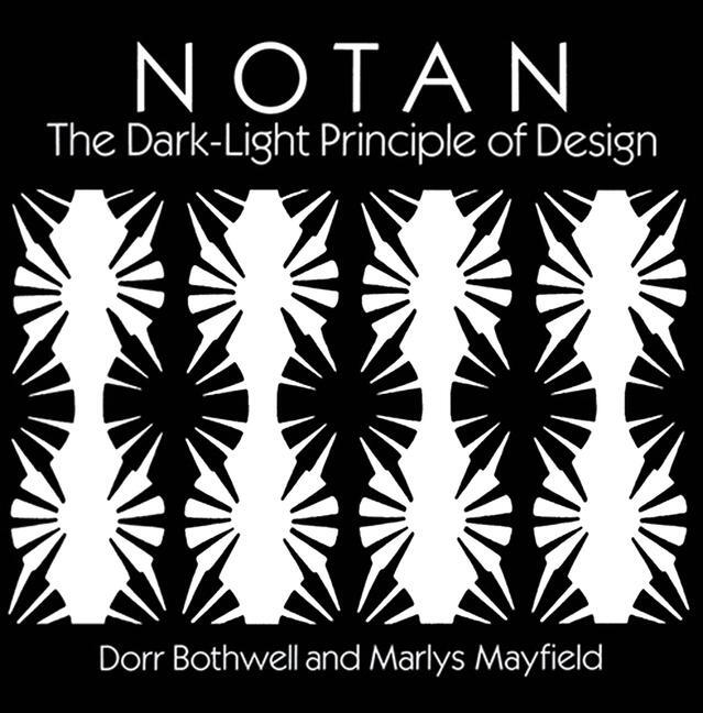 Cover: 9780486268569 | Notan | The Dark-Light Principle of Design | Dorr Bothwell (u. a.)