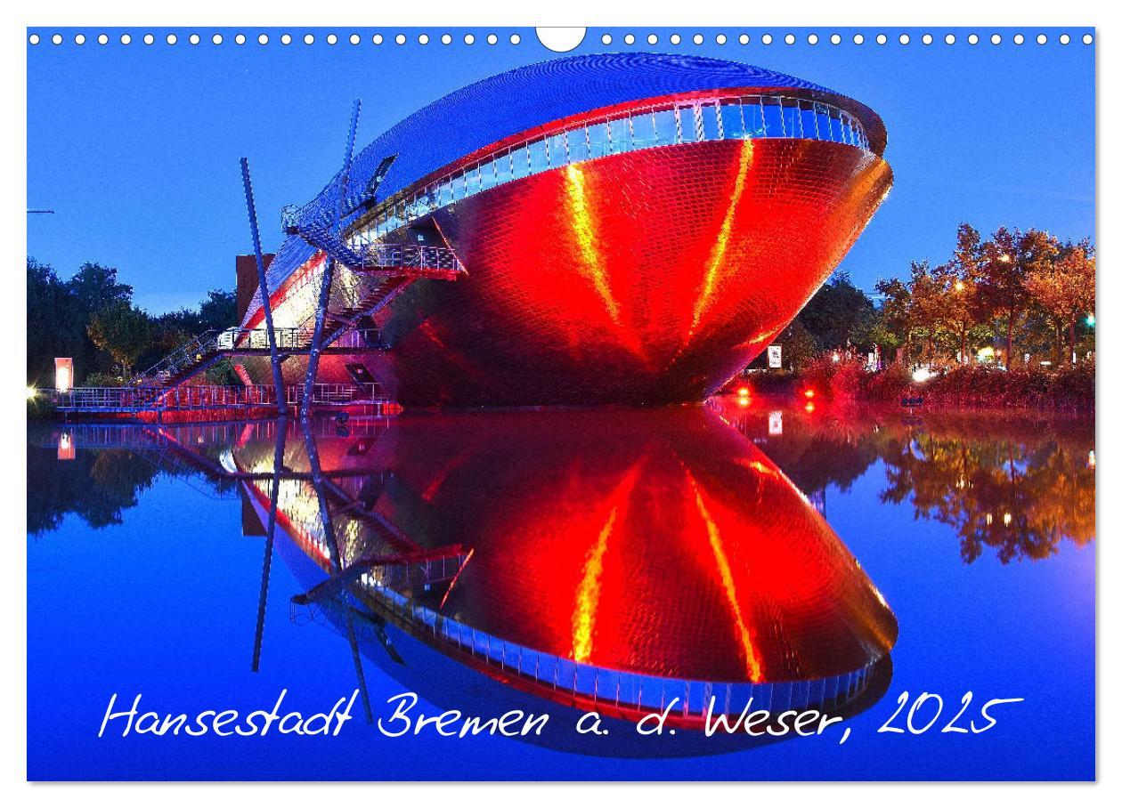 Cover: 9783435301966 | Kalender Hansestadt Bremen a. d. Weser, 2025 (Wandkalender 2025 DIN...