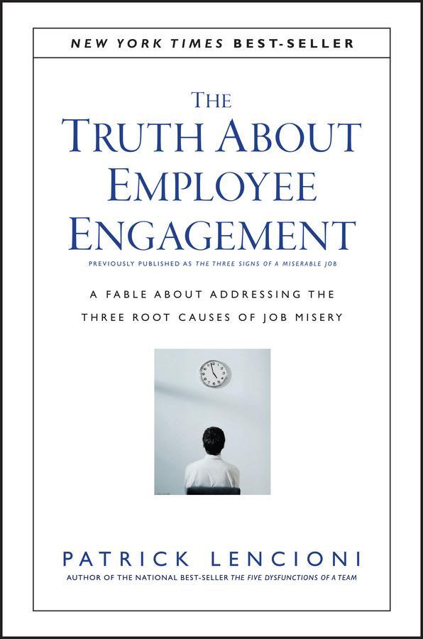 Cover: 9781119237983 | The Truth About Employee Engagement | Patrick M. Lencioni | Buch