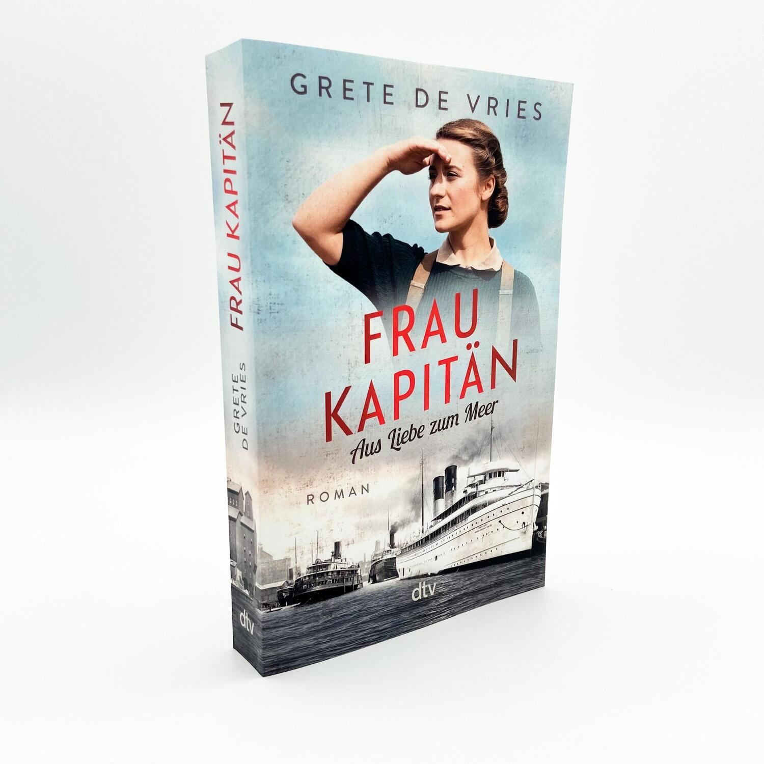 Bild: 9783423218856 | Frau Kapitän | Aus Liebe zum Meer - Roman | Grete de Vries | Buch