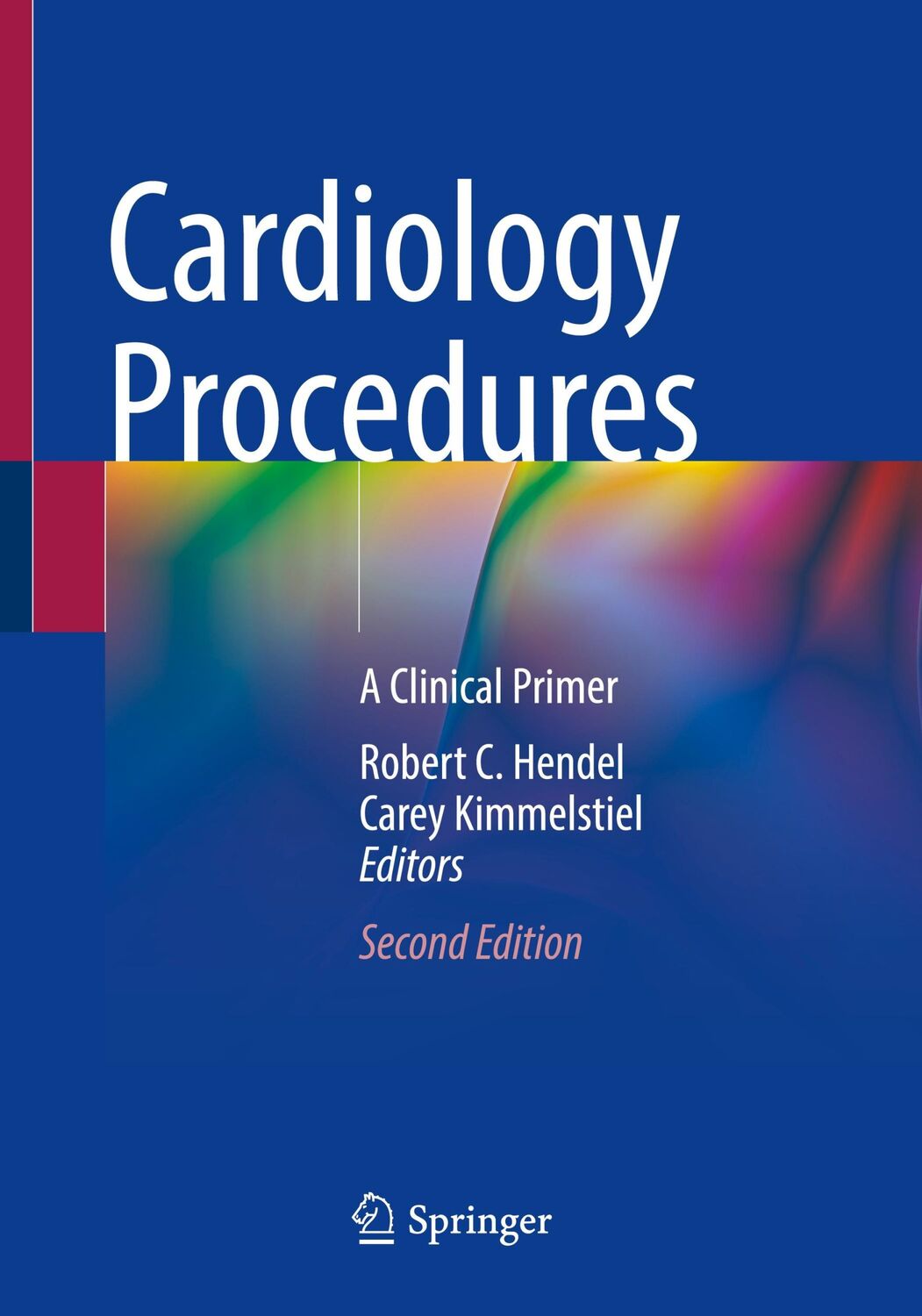 Cover: 9783030952587 | Cardiology Procedures | A Clinical Primer | Carey Kimmelstiel (u. a.)