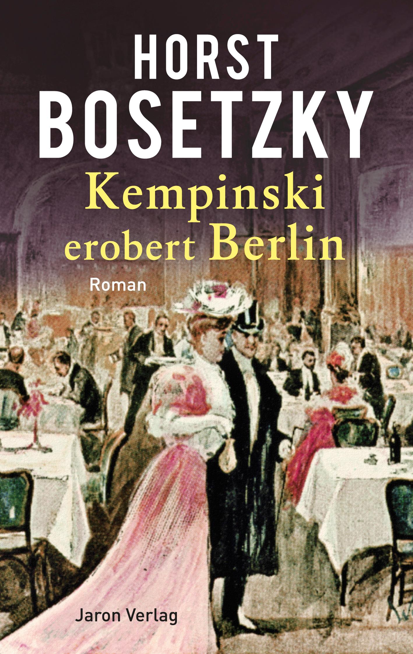 Cover: 9783897738621 | Kempinski erobert Berlin | Horst Bosetzky | Taschenbuch | 368 S.