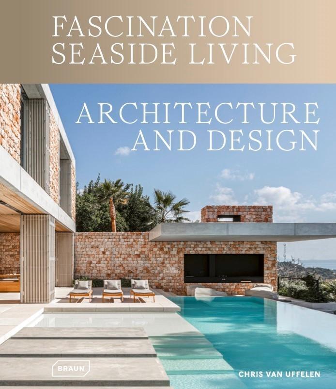 Cover: 9783037682968 | Fascination Seaside Living | Architecture &amp; Design | Chris van Uffelen