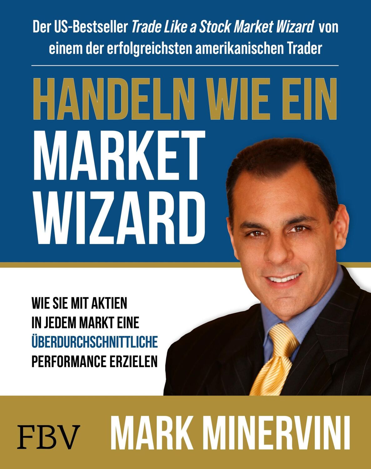 Cover: 9783959725125 | Handeln wie ein Market Wizard | Mark Minervini | Buch | 336 S. | 2022