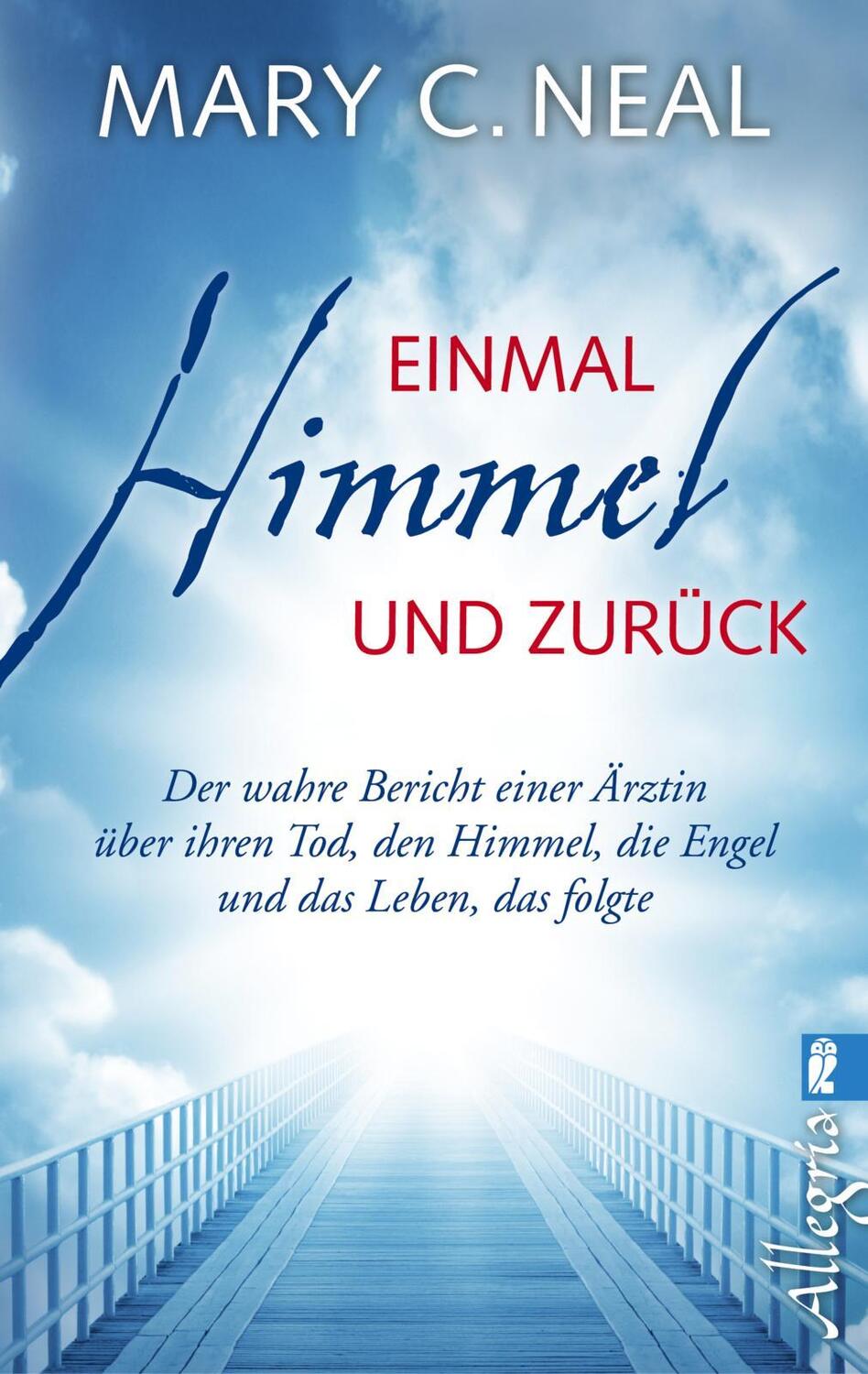 Cover: 9783548746135 | Einmal Himmel und zurück | Mary C. Neal | Taschenbuch | 208 S. | 2015