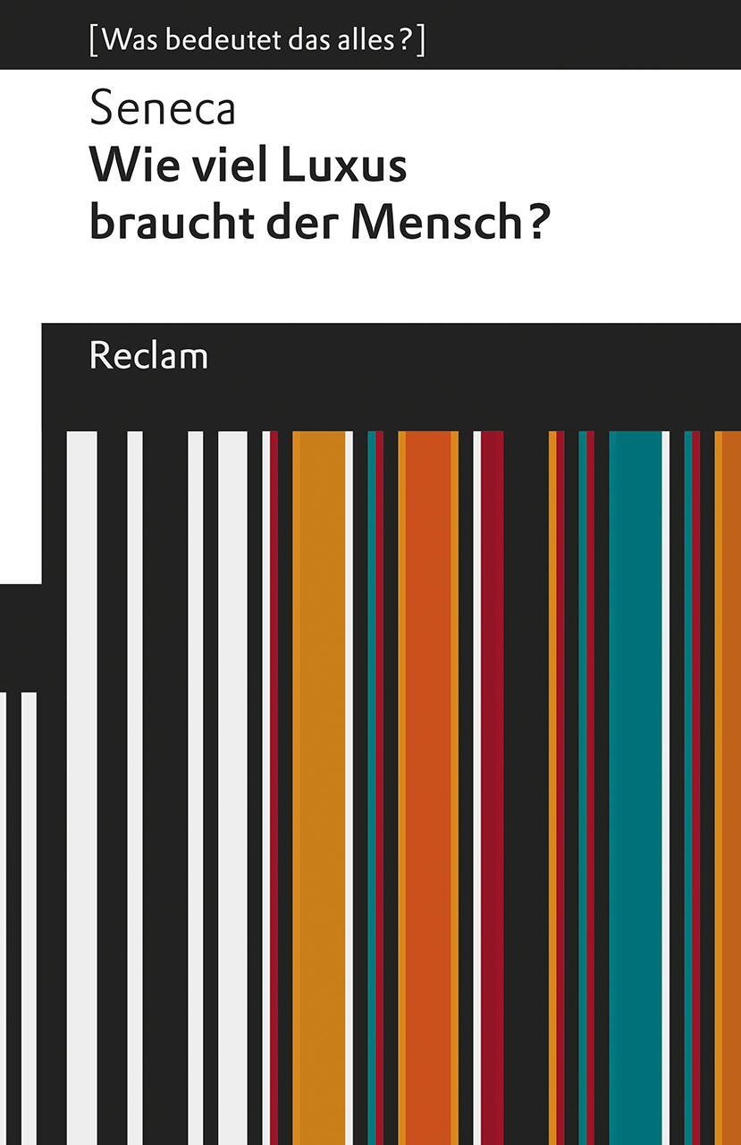 Cover: 9783150196656 | Wie viel Luxus braucht der Mensch? | [Was bedeutet das alles?] | Buch