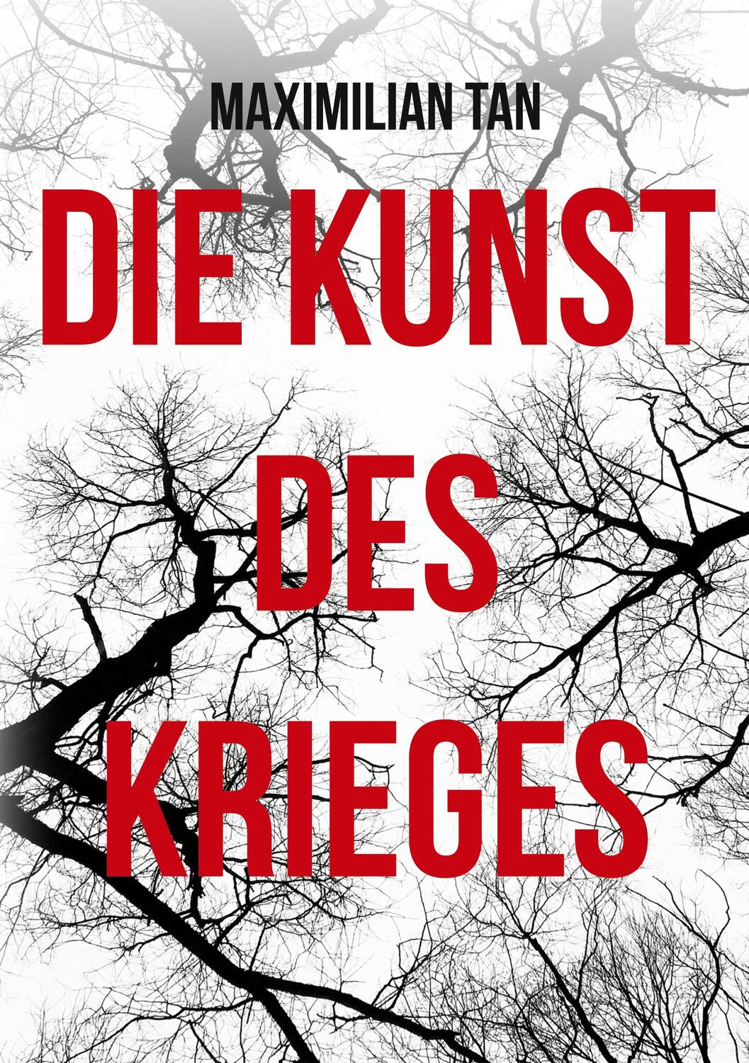 Cover: 9783755751823 | Die Kunst des Krieges | Maximilian Tan | Taschenbuch | Paperback