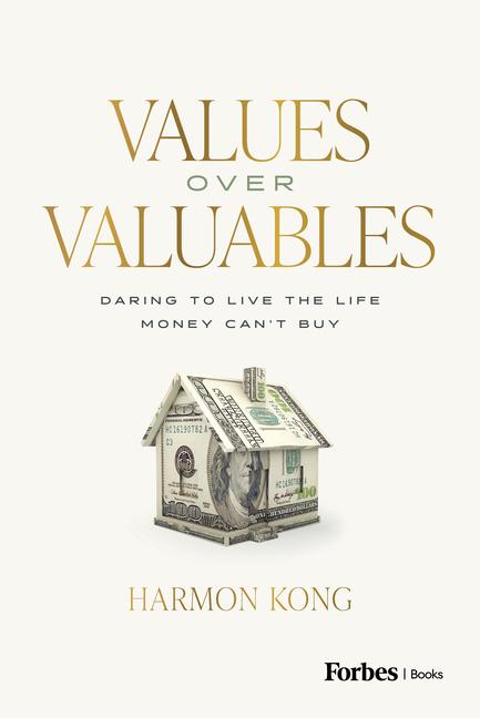 Cover: 9798887502199 | Values Over Valuables | Daring to Live the Life Money Can't Buy | Kong