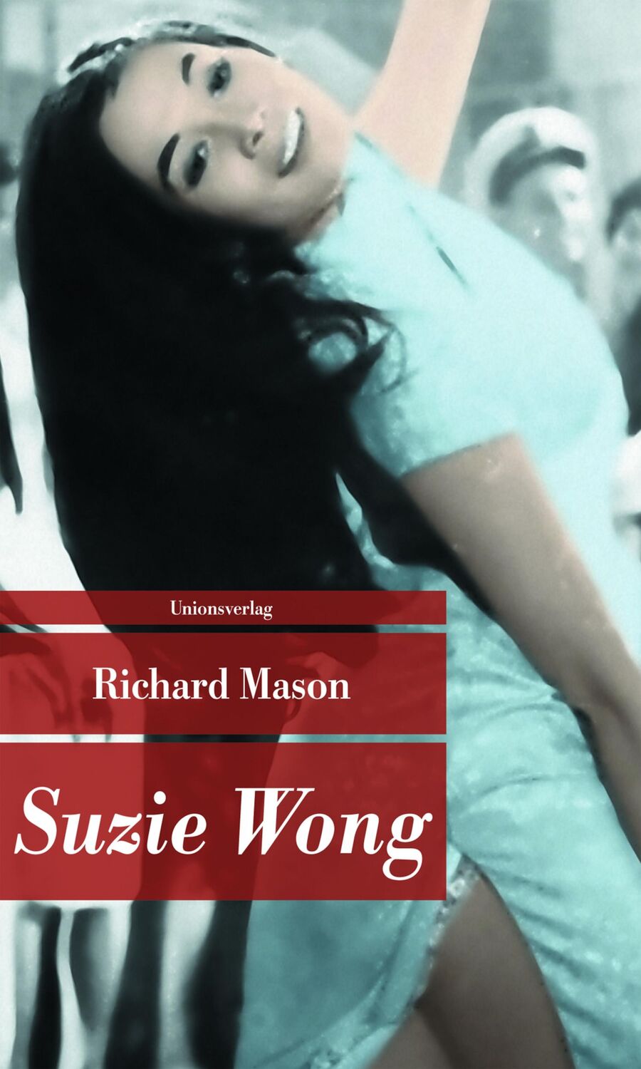 Cover: 9783293205369 | Suzie Wong | Richard Mason | Taschenbuch | 443 S. | Deutsch | 2011