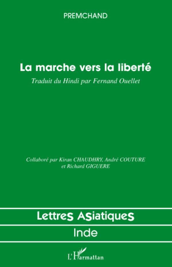 Cover: 9782296073326 | La marche vers la liberté | Traduit du Hindi par Fernand OUELLET