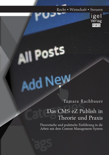 Cover: 9783954851645 | Das CMS eZ Publish in Theorie und Praxis: Theoretische und...