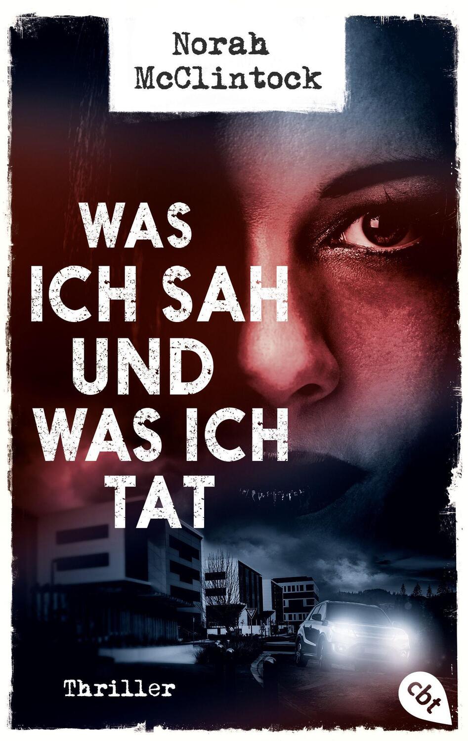 Cover: 9783570315675 | Was ich sah und was ich tat | Norah Mcclintock | Taschenbuch | 240 S.