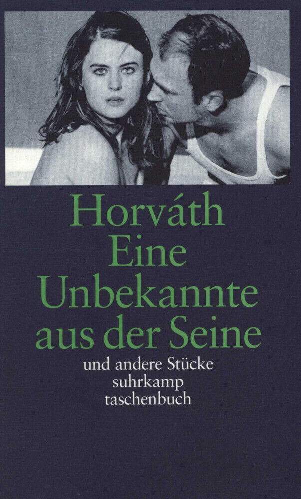 Cover: 9783518398395 | Die Unbekannte aus der Seine und andere Stücke | Ödön von Horváth