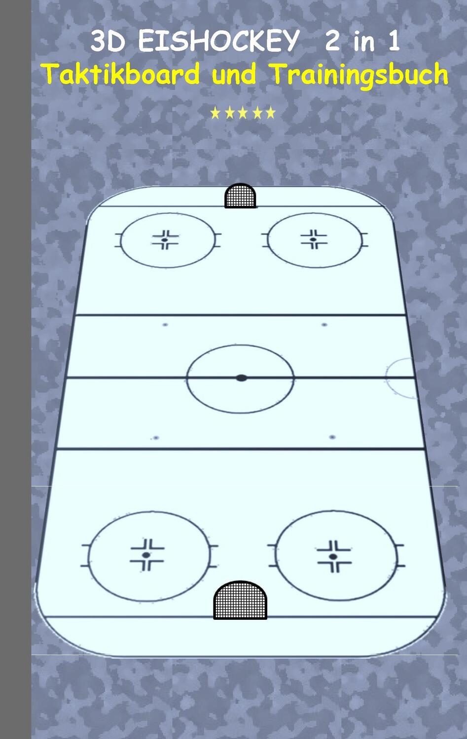 Cover: 9783739230290 | 3D Eishockey 2 in 1 Taktikboard und Trainingsbuch | Theo Von Taane