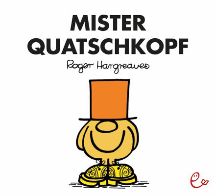 Cover: 9783943919882 | Mister Quatschkopf | Roger Hargreaves | Taschenbuch | 36 S. | Deutsch