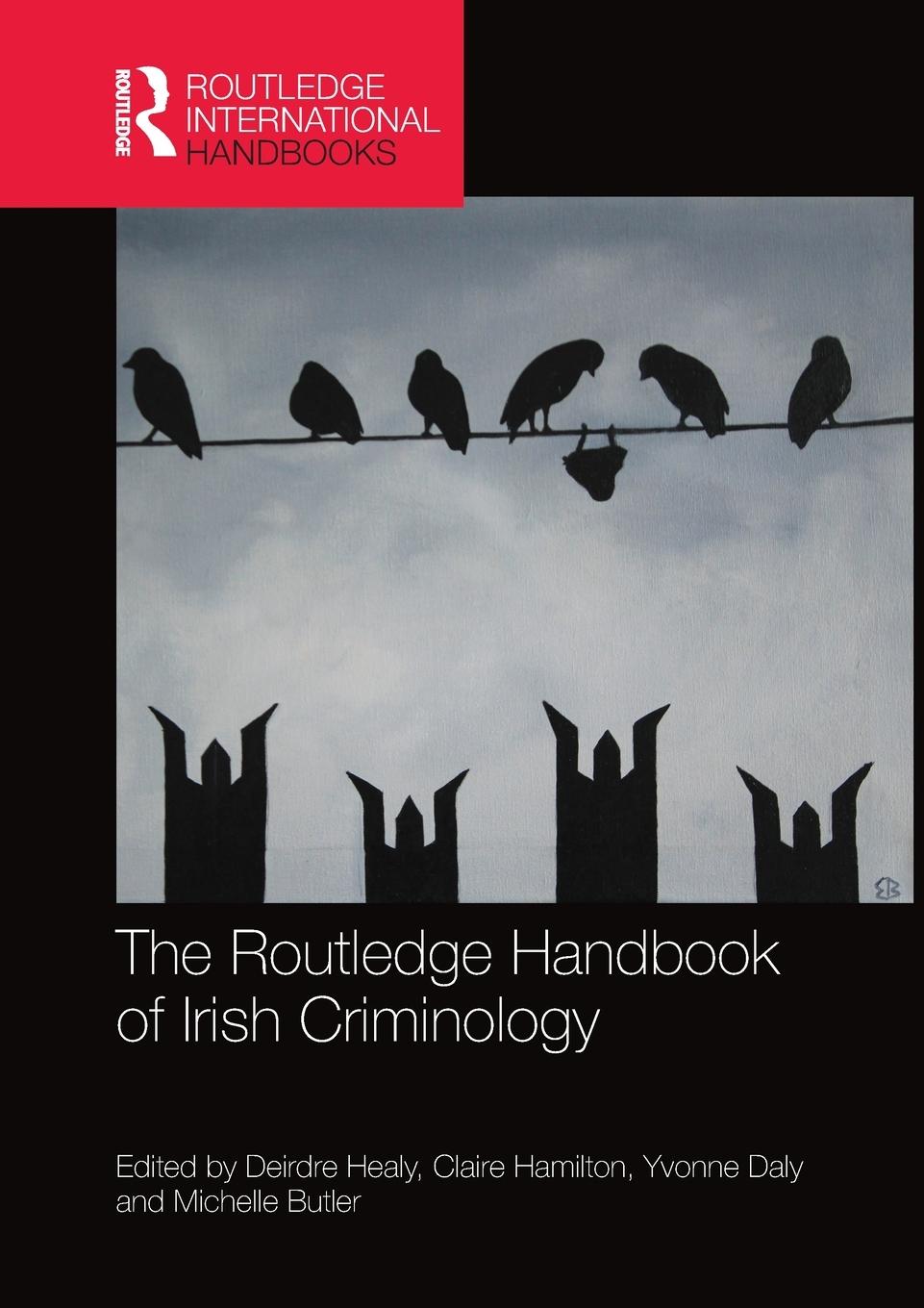 Cover: 9780367581718 | The Routledge Handbook of Irish Criminology | Deirdre Healy | Buch