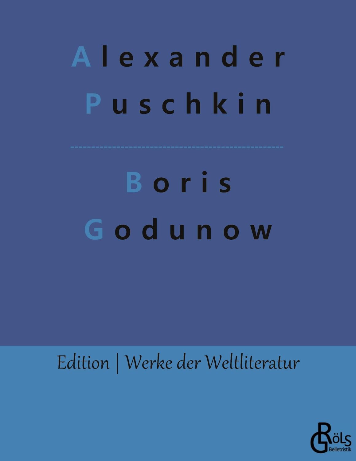 Cover: 9783988281227 | Boris Godunow | Alexander Puschkin | Taschenbuch | Paperback | 104 S.