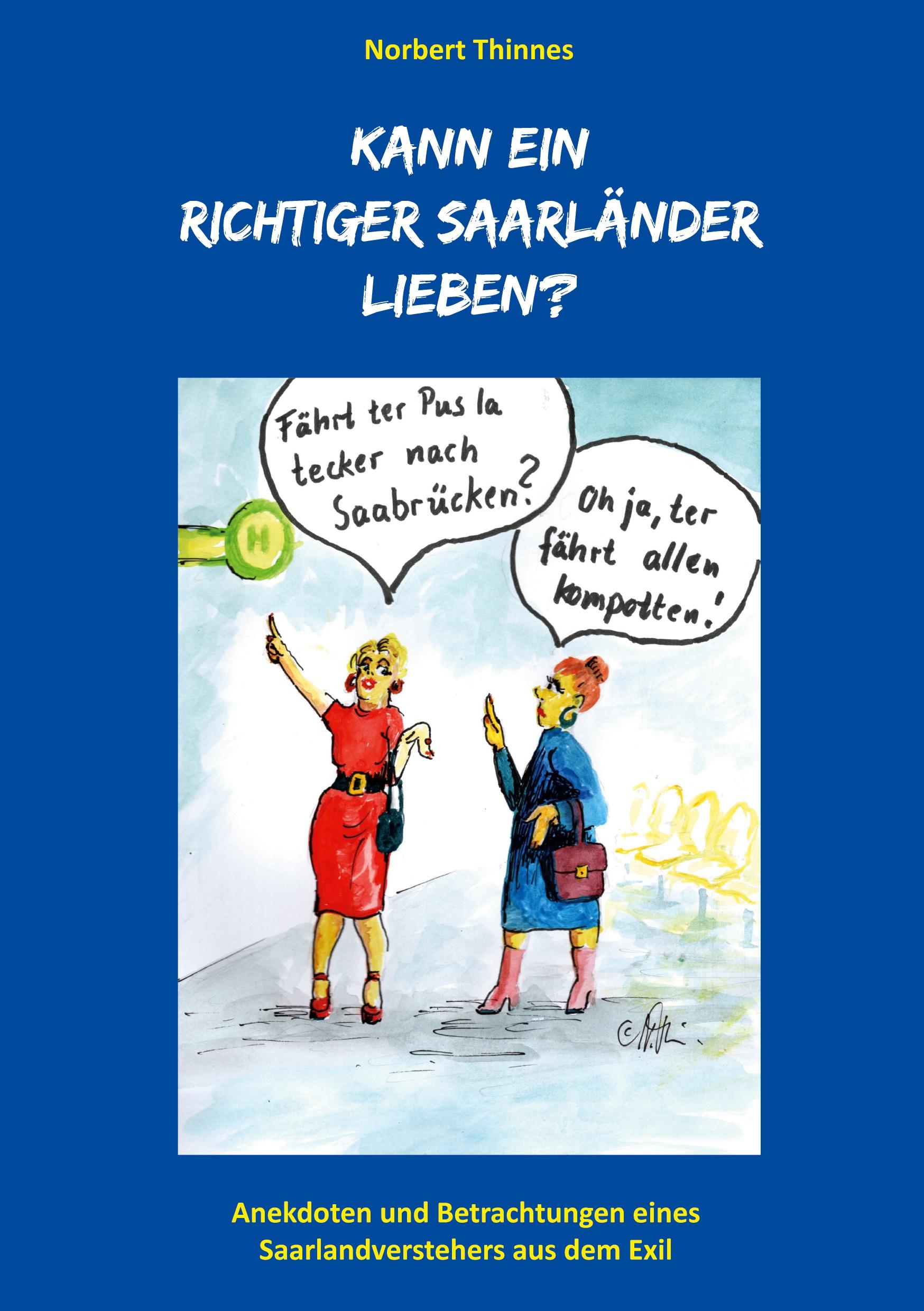 Cover: 9783769317169 | Kann ein richtiger Saarländer lieben? | Norbert Thinnes | Taschenbuch