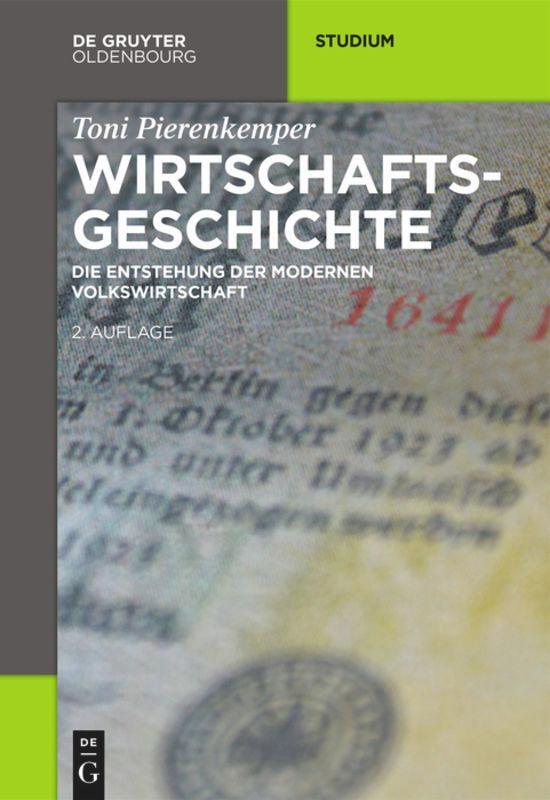 Cover: 9783110399721 | Wirtschaftsgeschichte | Die Entstehung der modernen Volkswirtschaft