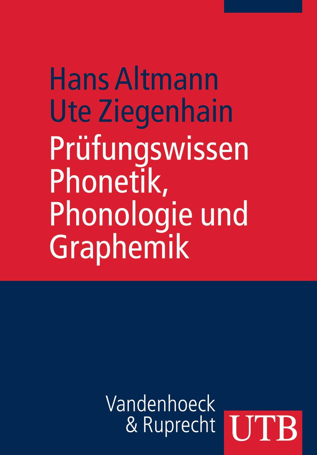 Cover: 9783825233235 | Prüfungswissen Phonetik, Phonologie und Graphemik | Altmann (u. a.)