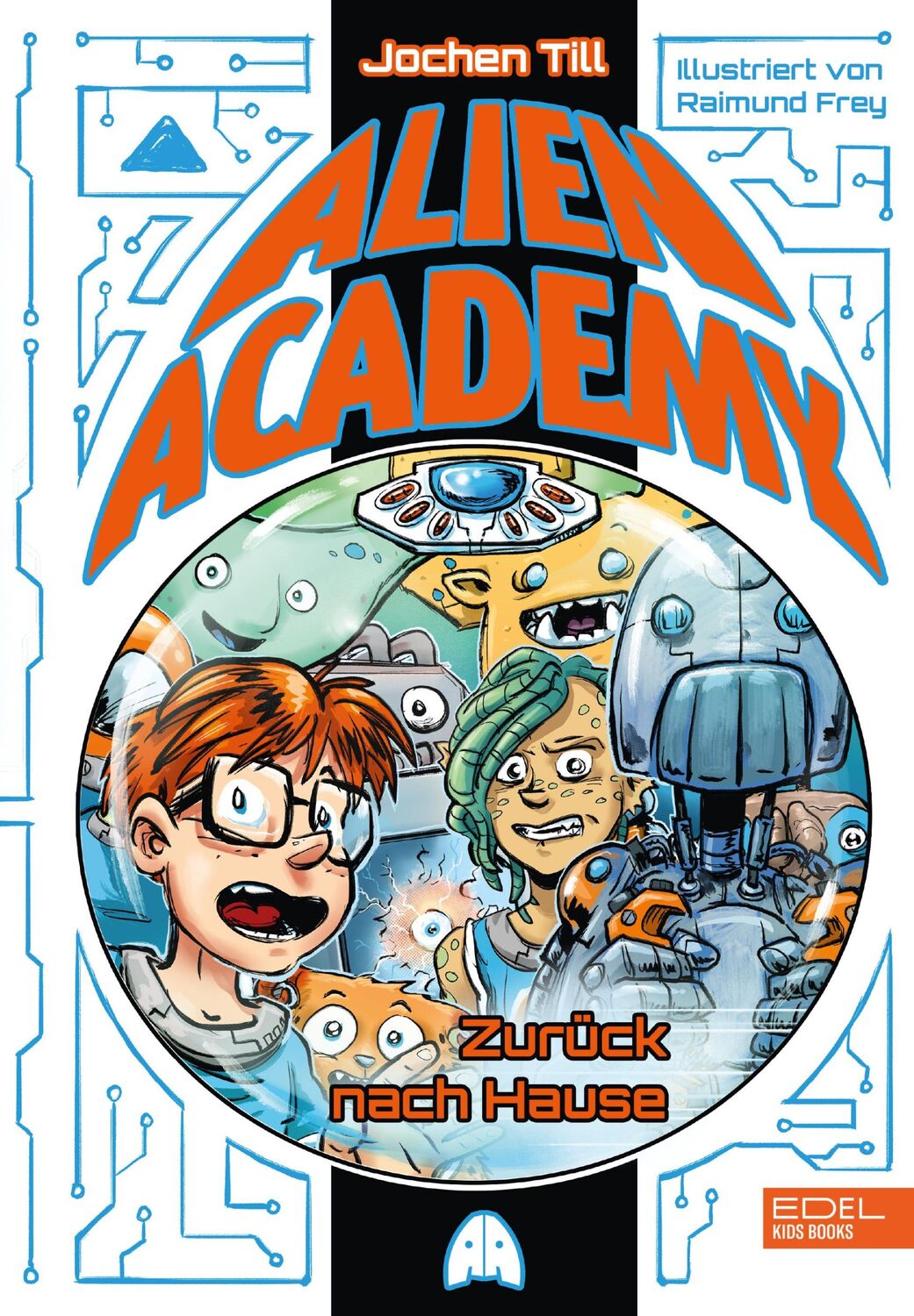 Cover: 9783961292615 | Alien Academy (Band 3) - zurück nach Hause | Jochen Till | Buch | 2023