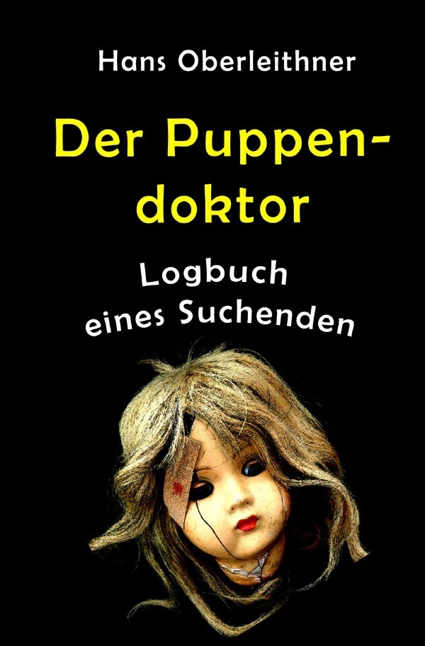 Cover: 9783754967614 | Der Puppendoktor | Logbuch eines Suchenden | Hans Oberleithner | Buch