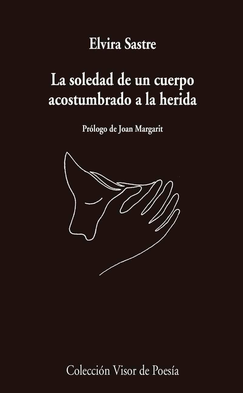 Cover: 9788498959741 | La soledad de un cuerpo acostumbrado a la herida | Taschenbuch | 2022