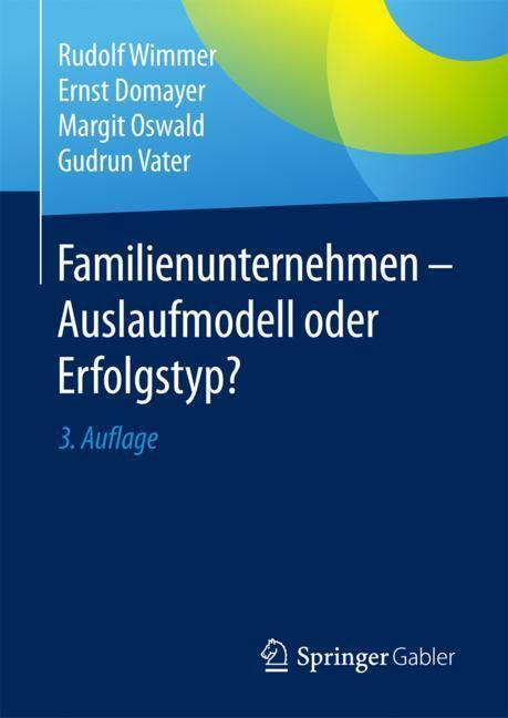 Cover: 9783834947222 | Familienunternehmen - Auslaufmodell oder Erfolgstyp? | Wimmer (u. a.)