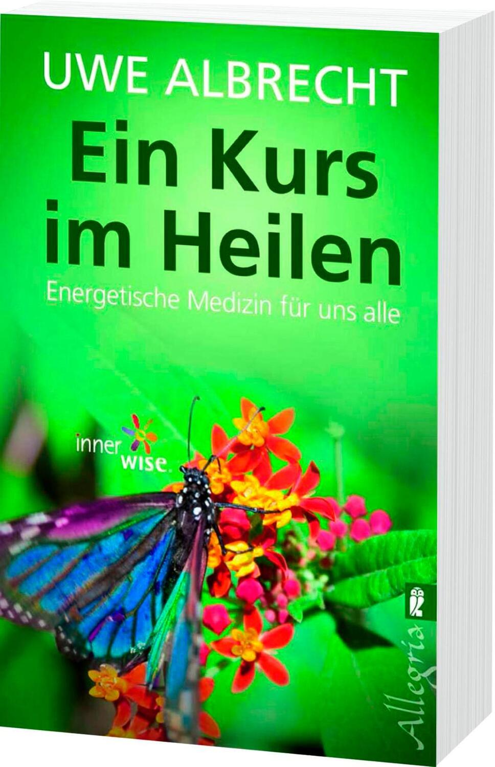 Bild: 9783548746647 | Ein Kurs im Heilen | Energetische Medizin für uns alle | Uwe Albrecht