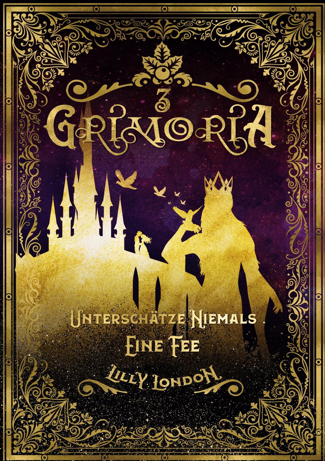 Cover: 9783754398265 | Grimoria 3 | Unterschätze niemals eine Fee | Lilly London | Buch