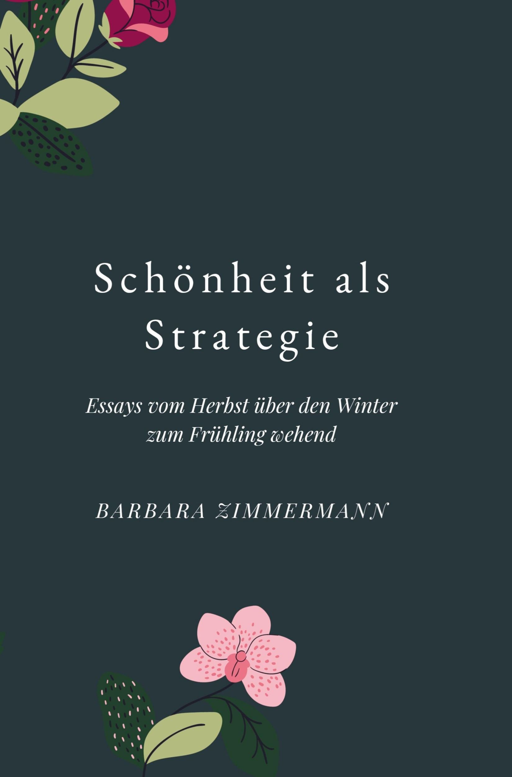 Cover: 9789403767963 | Schönheit als Strategie: Essays vom Herbst über den Winter in den...