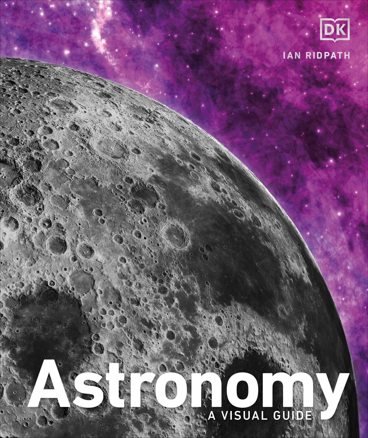 Cover: 9780241620977 | Astronomy | A Visual Guide | Ian Ridpath | Buch | Gebunden | Englisch