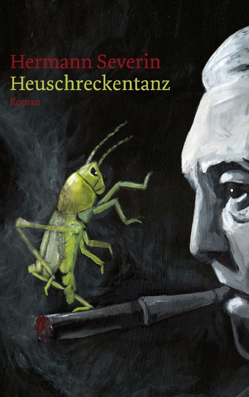 Cover: 9783744823647 | Heuschreckentanz | Hermann Severin | Taschenbuch | Paperback | 424 S.