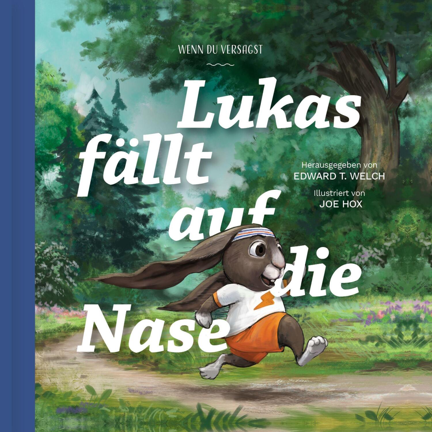 Bild: 9783986650087 | Lukas fällt auf die Nase | Wenn du versagst | Edward T. Welch | Buch