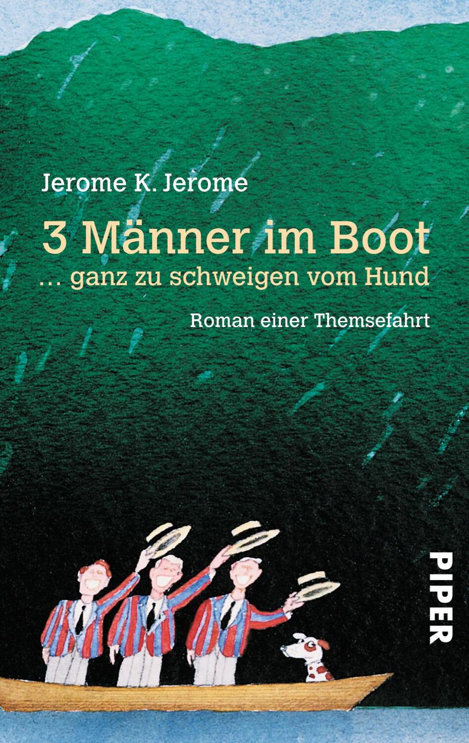 Cover: 9783492224512 | Drei (3) Männer in einem Boot... ganz zu schweigen vom Hund | Jerome