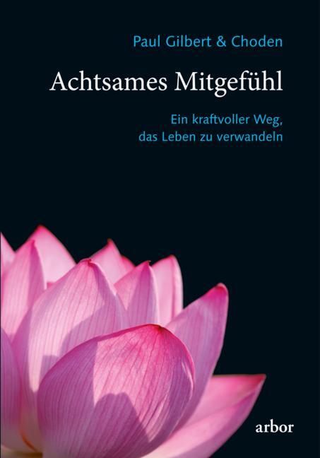 Cover: 9783867812986 | Achtsames Mitgefühl | Ein kraftvoller Weg, das Leben zu verwandeln